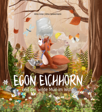 Gezeichnetes Buchcover mit einer Waldlandschaft voller Müll. Im Mittelpunkt ist ein Eichhörnchen zu sehen, dass eine Plastiktüte nach oben hält und hineinschaut.